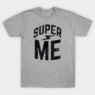 Super me T-Shirt